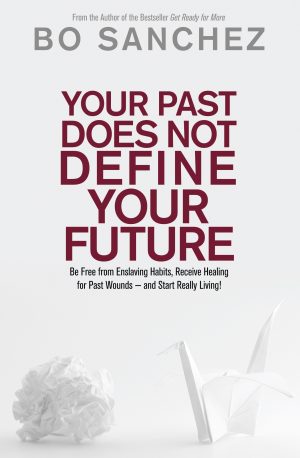 YOUR PAST DOES NOT DEFINE YOUR FUTURE