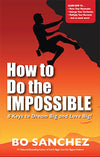 HOW TO DO THE IMPOSSIBLE