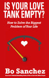 IS YOUR LOVE TANK EMPTY?