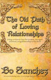 THE OLD PATH OF LOVING RELATIONSHIPS